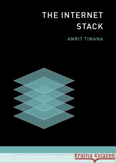 The Internet Stack Amrit Tiwana 9780262553629 MIT Press - książka