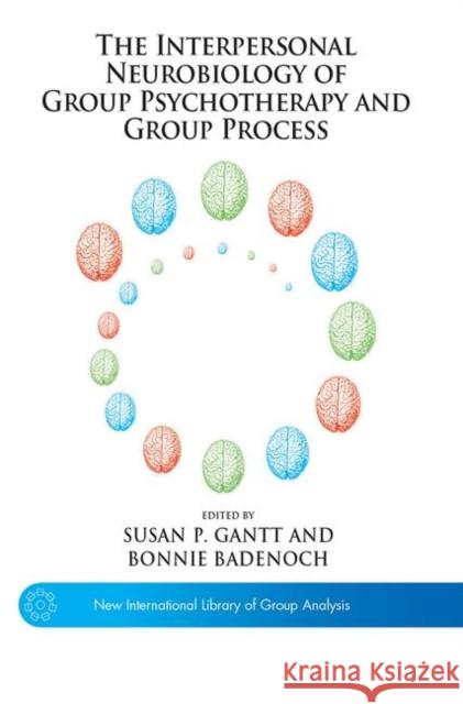 The Interpersonal Neurobiology of Group Psychotherapy and Group Process  9780367101831 Taylor and Francis - książka