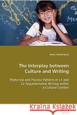 The Interplay between Culture and Writing Uysal, Hacer Hande 9783639085273 VDM Verlag - książka