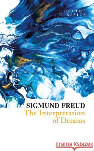 The Interpretation of Dreams Sigmund Freud 9780008646769 HarperCollins Publishers - książka