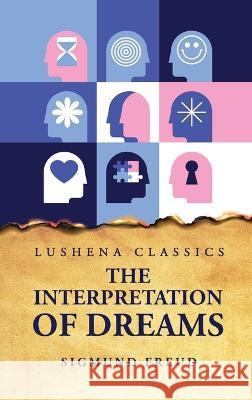The Interpretation of Dreams Sigmund Freud   9781631828874 Lushena Books - książka