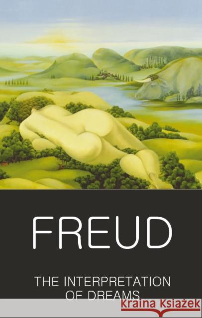 The Interpretation of Dreams Freud Sigmund 9781853264849 Wordsworth Editions Ltd - książka