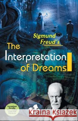 The Interpretation of Dreams Sigmund Freud 9789357943369 V & S Publisher - książka