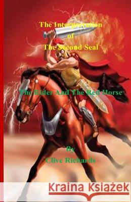 The Interpretation of The Second Seal Richards, Clive 9780976223245 Allenco Publishing Inc - książka