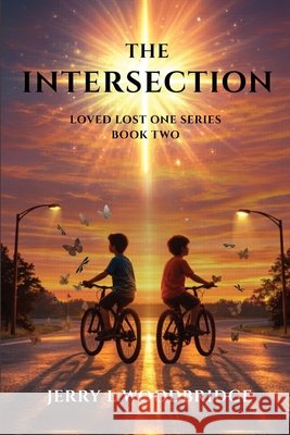 The Intersection: Loved Lost One Series Book Two Woodbridge, Jerry L. 9798996487301 Jlwoodbridge Press - książka