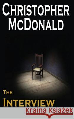 The Interview Christopher McDonald 9780990534129 McDonald Books - książka