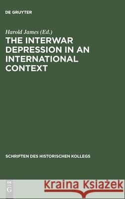 The Interwar Depression in an International Context  9783486566109 Oldenbourg Wissenschaftsverlag - książka