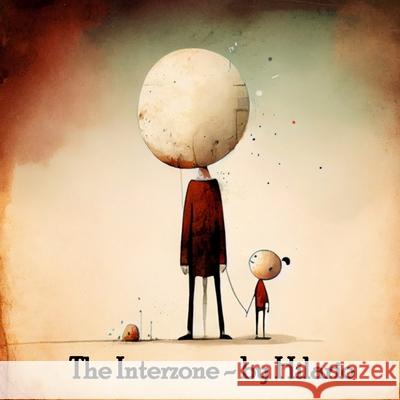 The Interzone: A collection of art by Hilario Hilario Genet   9798375343341 Independently Published - książka