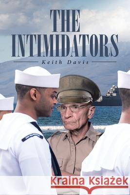 The Intimidators Keith Davis 9781662434013 Page Publishing, Inc. - książka