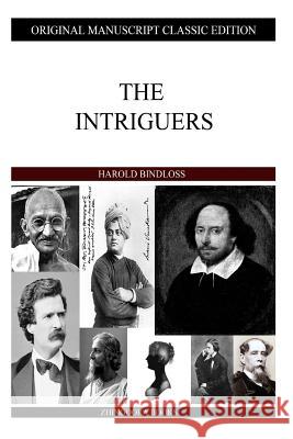 The Intriguers Harold Bindloss 9781484120446 Createspace - książka