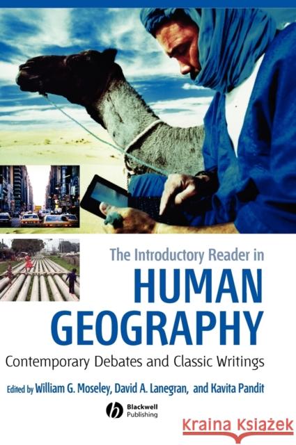 The Introductory Reader in Human Geography: Contemporary Debates and Classic Writings Moseley, William G. 9781405149211 Blackwell Publishers - książka