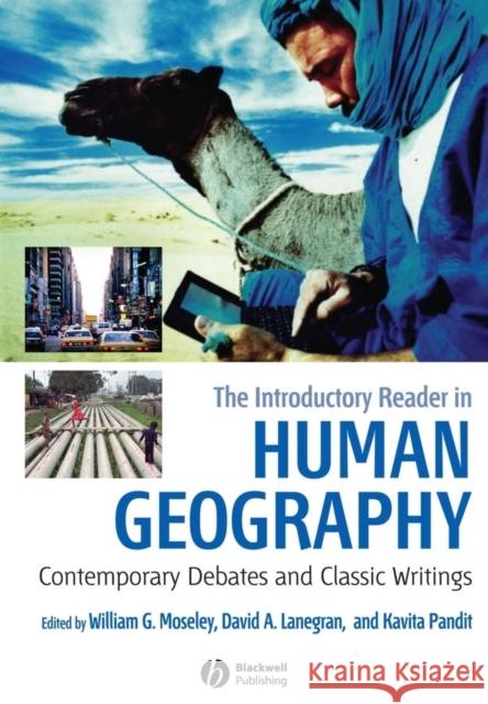 The Introductory Reader in Human Geography: Contemporary Debates and Classic Writings Moseley, William G. 9781405149228  - książka