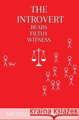 The Introvert Bears Filthy Witness Michael Paul Michaud 9781953434111 Black Opal Books - książka