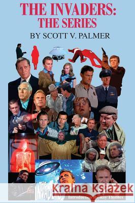 The Invaders: The Series Scott V. Palmer 9781684182305 Cypress Hills Press - książka