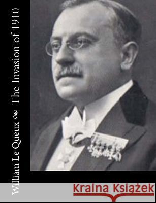 The Invasion of 1910 William L 9781546552475 Createspace Independent Publishing Platform - książka