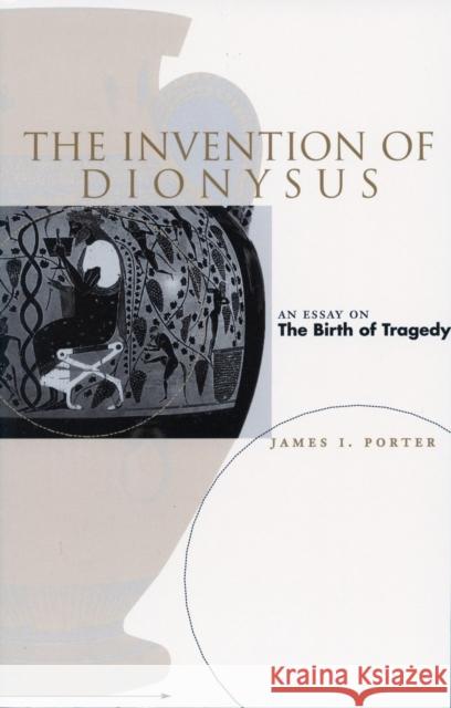 The Invention of Dionysus  9780804736992 Stanford University Press - książka