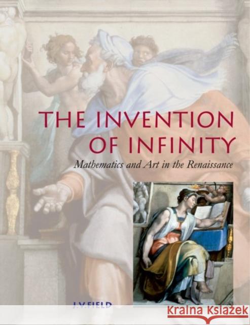 The Invention of Infinity : Mathematics and Art in the Renaissance  9780198523949 OXFORD UNIVERSITY PRESS - książka