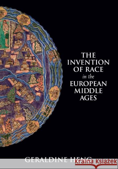 The Invention of Race in the European Middle Ages Geraldine Heng 9781108435093 Cambridge University Press - książka