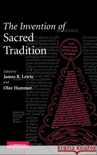 The Invention of Sacred Tradition James R. Lewis Olav Hammer 9780521864794 Cambridge University Press - książka