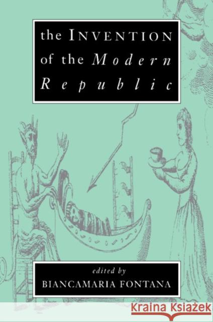 The Invention of the Modern Republic Biancamaria Fontana (Université de Lausanne, Switzerland) 9780521430883 Cambridge University Press - książka