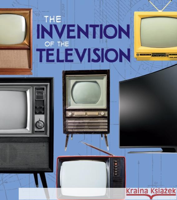 The Invention of the Television Lucy Beevor 9781474752978 Capstone Global Library Ltd - książka