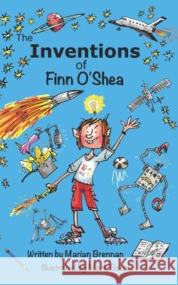 The Inventions of Finn O'Shea Mark Beech Marian Brennan  9798566652085 Independently Published - książka