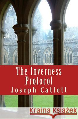 The Inverness Protocol Joseph P. Catlett 9780615447049 Artyom Publishers - książka