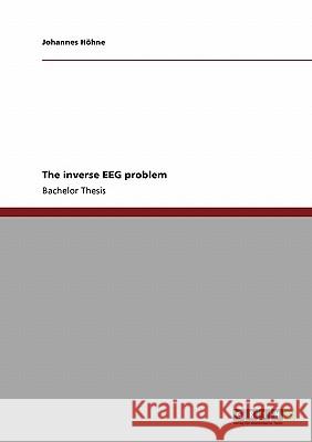 The inverse EEG problem Johannes H 9783640185238 Grin Verlag - książka