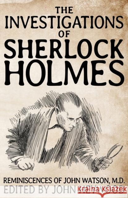 The Investigations of Sherlock Holmes John Heywood 9781780926070 MX Publishing - książka