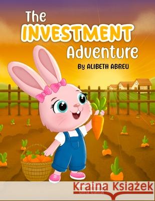 The Investment Adventure Abreu                                    Dina Gamal 9781069520517 A2z Kids Ltd. - książka