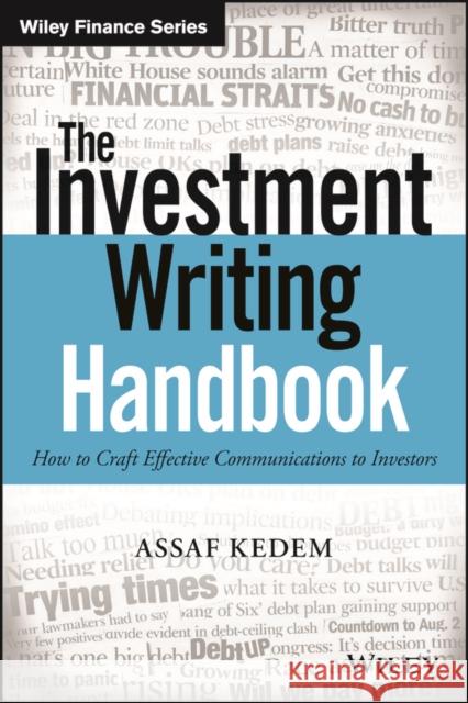 The Investment Writing Handbook: How to Craft Effective Communications to Investors Kedem, Assaf 9781119356721 John Wiley & Sons - książka