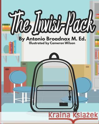 The Invisi-Pack Cameron Wilson Antonio Broadna 9781795382946 Independently Published - książka