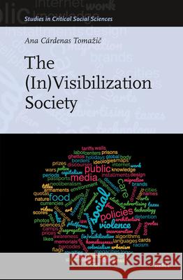 The (In)Visibilization Society Ana C?rdena 9789004714946 Brill - książka