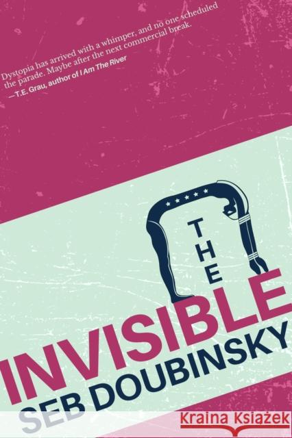 The Invisible Seb Doubinsky 9781946154279 Meerkat Press, LLC - książka