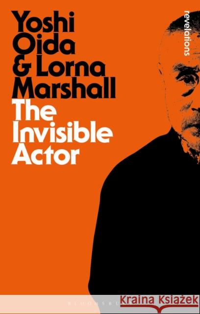 The Invisible Actor Yoshi Oida Lorna Marshall 9781350148260 Bloomsbury Academic - książka