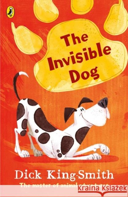 The Invisible Dog King-Smith, Dick 9780141370255 Penguin Random House Children's UK - książka