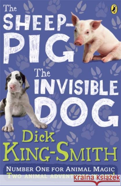 The Invisible Dog and The Sheep Pig bind-up Dick King-Smith 9780141350806 Penguin Random House Children's UK - książka