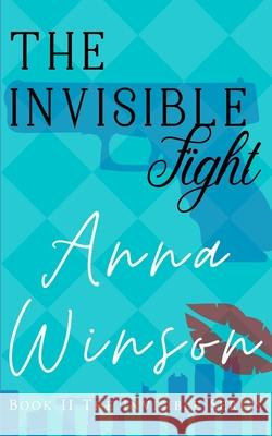 The Invisible Fight Anna Winson 9780648870234 Thorpe-Bowker - książka