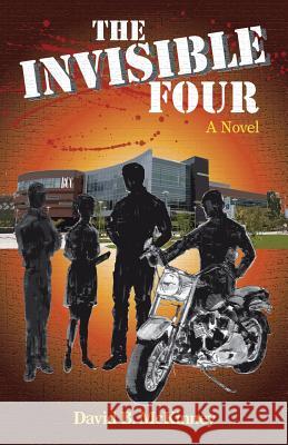 The Invisible Four David B. McKinney 9781491791431 iUniverse - książka