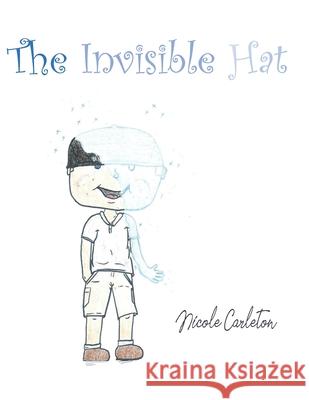 The Invisible Hat Carleton Nicole Carleton 9798741559895 Independently published - książka