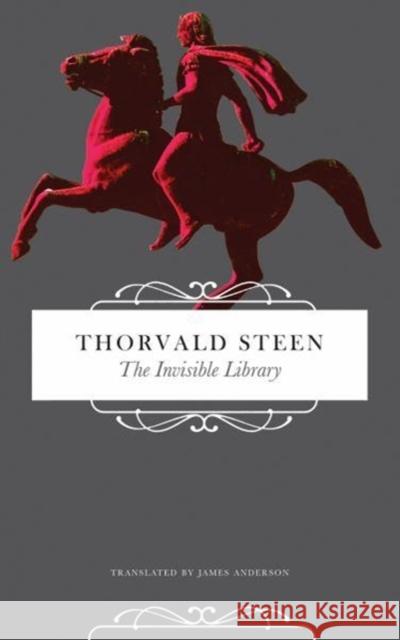The Invisible Library Thorvald Steen James Anderson 9780857425416 Seagull Books - książka