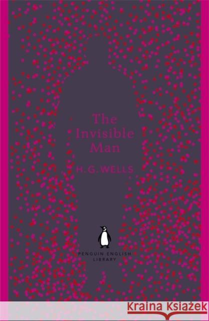 The Invisible Man H G Wells 9780141389516 Penguin Books Ltd - książka