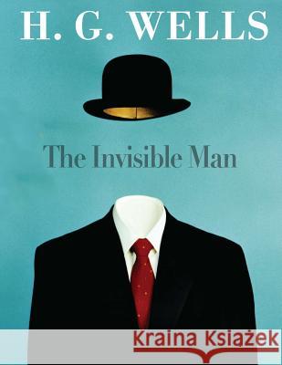 The Invisible Man H. G. Wells 9781495920448 Createspace - książka