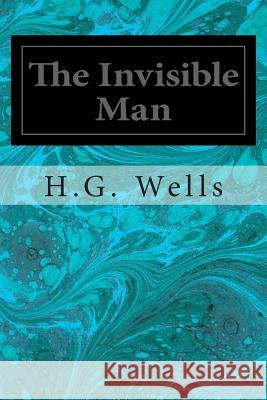 The Invisible Man H. G. Wells 9781495957093 Createspace - książka