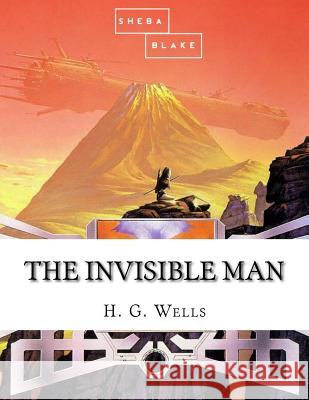 The Invisible Man H. G. Wells 9781548579746 Createspace Independent Publishing Platform - książka