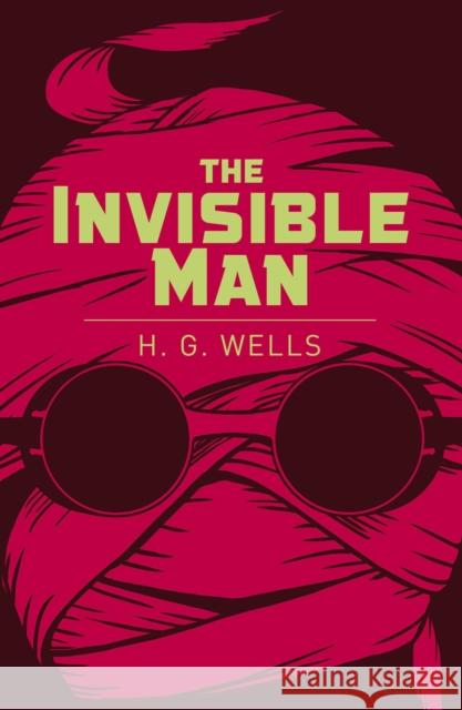 The Invisible Man H. G. Wells 9781838575625 Arcturus Publishing Ltd - książka