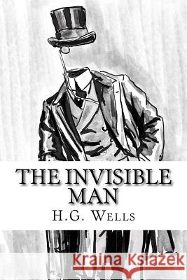 The Invisible Man H. G. Wells 9781978052291 Createspace Independent Publishing Platform - książka