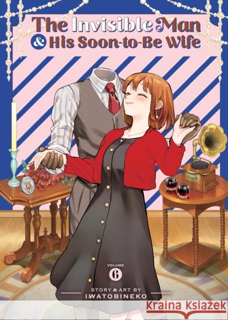 The Invisible Man and His Soon-to-Be Wife Vol. 6 Iwatobineko 9798895614518  - książka