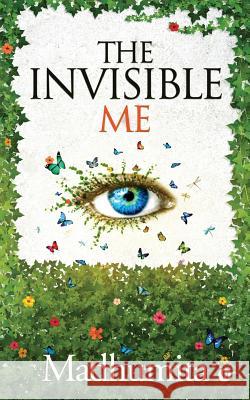 The Invisible Me Madhumita 9781644295816 Notion Press, Inc. - książka