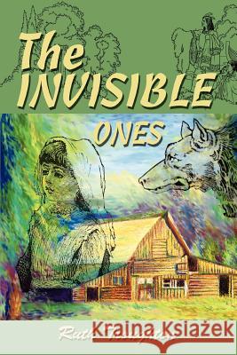The Invisible Ones Ruth Troughton 9780595295920 iUniverse - książka